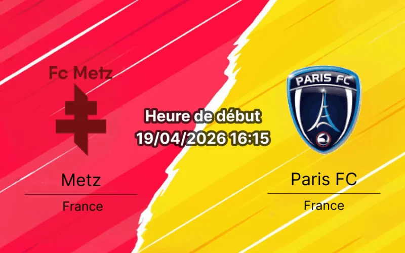 Pronostic FC Metz vs Paris FC Ligue 1 19 avril 2026 analyse cotes et paris Bookmakers-RDC