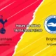 Pronostic Tottenham Hotspur vs Brighton Hove Albion – Journée 33 Premier League 2025-2026 – 18 avril 2026 Tottenham Hotspur Stadium Londres