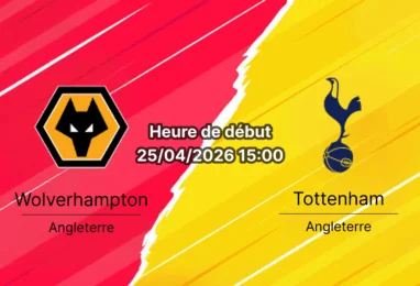 Pronostic Wolverhampton Wanderers vs Tottenham Hotspur Premier League journée 34 – analyse et cotes du 25 avril 2026 au Molineux Stadium