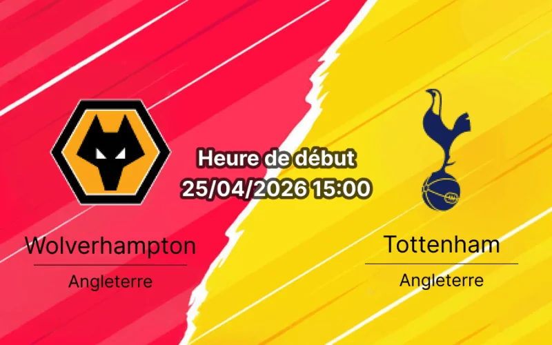 Pronostic Wolverhampton Wanderers vs Tottenham Hotspur Premier League journée 34 – analyse et cotes du 25 avril 2026 au Molineux Stadium