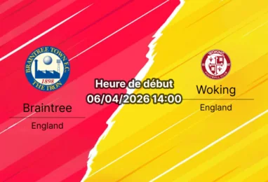 Pronostic Braintree Town – Woking du 6 avril 2026. Analyse forme, H2H, cotes et meilleurs paris. Under 2.5 @ 1.80. Braintree value @ 2.30.