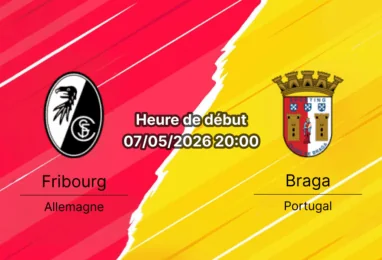 Pronostic Fribourg Braga – Europa-Park Stadion, demi-finale retour Ligue Europa 7 mai 2026