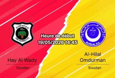 Pronostic Hay Al Wady Al-Hilal Omdurman – Mini-tournoi qualification CAF Champions League, 19 mai 2026, Sudan Premier League – Cotes 1xBet RDC