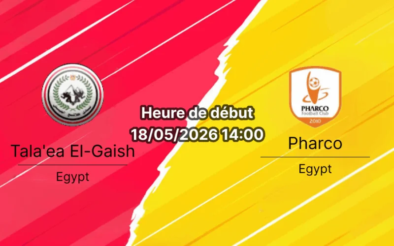 Pronostic Tala'ea El-Gaish Pharco au Gehaz El-Reyada Le Caire, Egyptian Premier League relégation 18 mai 2026