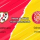 Pronostic Rayo Vallecano Gérone – Campo de Vallecas Madrid, La Liga journée 35, 11 mai 2026