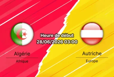 Pronostic Algérie Autriche – Arrowhead Stadium Kansas City, Groupe J Coupe du Monde 2026, 28 juin