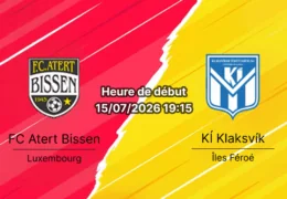 Pronostic Atert Bissen KÍ Klaksvík – Stade de Luxembourg, 1er tour qualifications Ligue des champions UEFA 15 juillet 2026