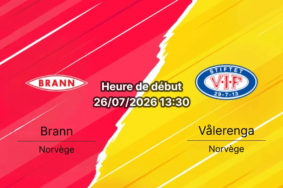 Pronostic Brann Vålerenga – Brann Stadion Bergen, Eliteserien Tour 15 26 juillet 2026