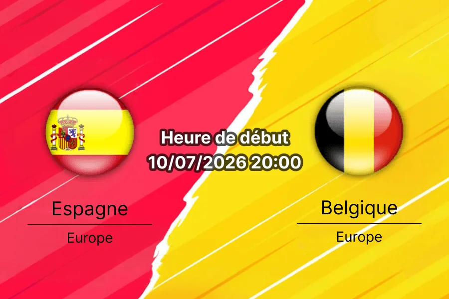 Pronostic Espagne Belgique – SoFi Stadium Inglewood, quart de finale Coupe du Monde 2026, 10 juillet