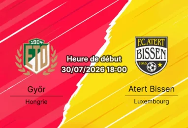 Pronostic Győr Atert Bissen – ETO Park Győr Hongrie, Ligue Conférence UEFA 2e tour Voie Champions 30 juillet 2026