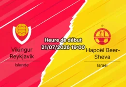 Pronostic Vikingur Reykjavik Hapoël Beer-Sheva – Víkingsvöllur Reykjavik, Ligue des champions UEFA 2e tour qualificatif aller, 21 juillet 2026
