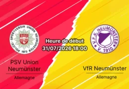 Pronostic PSV Union Neumünster VfR Neumünster – Stettiner Strasse Neumünster, Oberliga Schleswig-Holstein Spieltag 1 31 juillet 2026