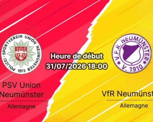 Pronostic PSV Union Neumünster VfR Neumünster – Stettiner Strasse Neumünster, Oberliga Schleswig-Holstein Spieltag 1 31 juillet 2026