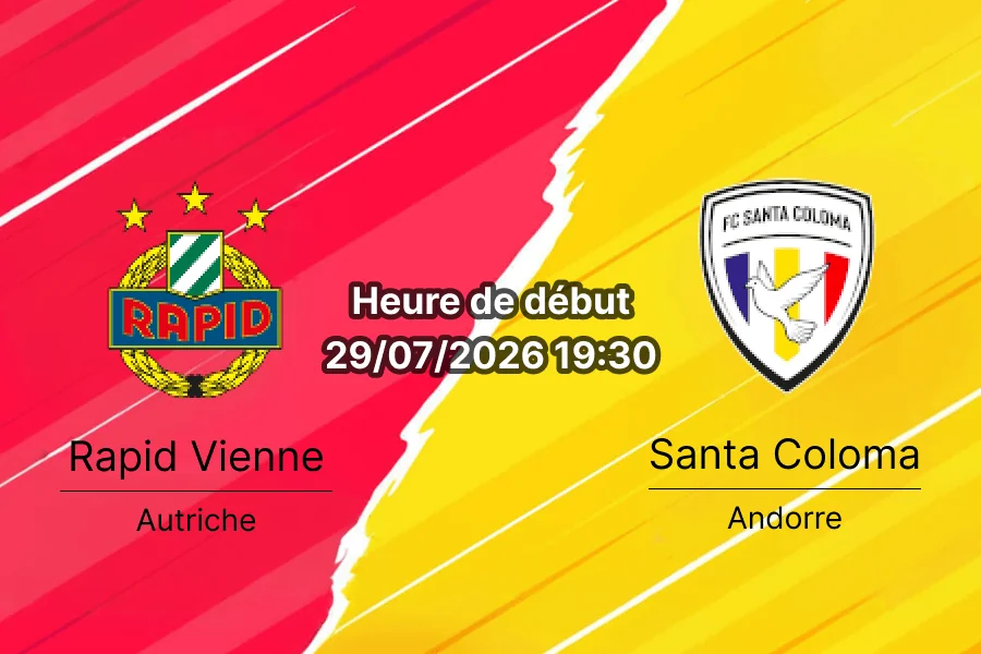 Pronostic Rapid Vienne Santa Coloma – Allianz Stadion Vienne, Ligue Conférence UEFA Q2 retour 29 juillet 2026