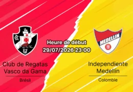 Pronostic Vasco da Gama Independiente Medellín – São Januário Rio de Janeiro, Copa Sudamericana barrage retour 29 juillet 2026
