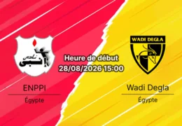 Pronostic ENPPI Wadi Degla – Al-Salam Stadium Le Caire, Premier League égyptienne J2, 28 août 2026