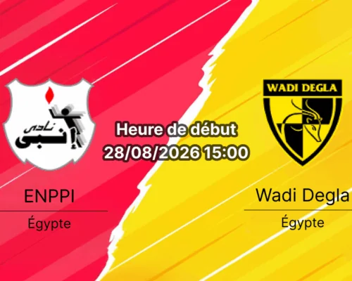 Pronostic ENPPI Wadi Degla – Al-Salam Stadium Le Caire, Premier League égyptienne J2, 28 août 2026