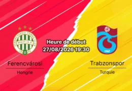 Pronostic Ferencvárosi Trabzonspor – Groupama Arena Budapest, Conference League playoff 27 août 2026