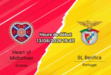 Pronostic Hearts Benfica – Tynecastle Park Edinburgh, Europa League 3e tour 13 août 2026