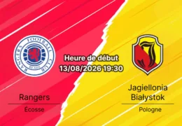 Pronostic Rangers Jagiellonia – Ibrox Stadium Glasgow, Europa League 3e tour 13 août 2026
