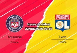 Pronostic Toulouse Lyon – Stadium de Toulouse, Ligue 1 McDonald's journée 1, 22 août 2026
