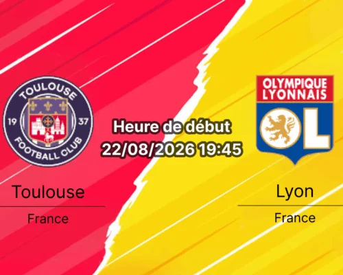 Pronostic Toulouse Lyon – Stadium de Toulouse, Ligue 1 McDonald's journée 1, 22 août 2026