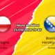 Pronostic Pologne Bosnie – PGE Narodowy Varsovie, Nations League B 25 septembre 2026