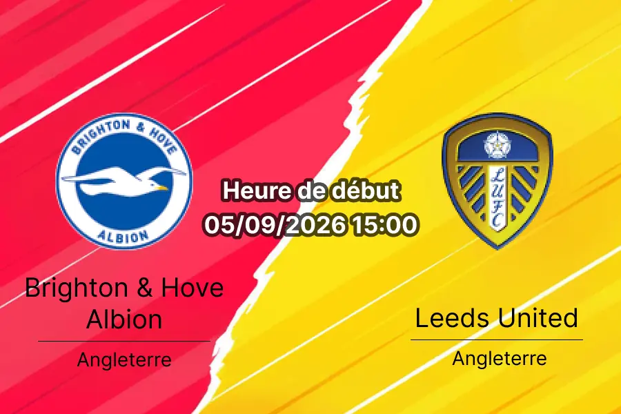 Pronostic Brighton Leeds United – AMEX Stadium, Premier League 3e journée 5 septembre 2026