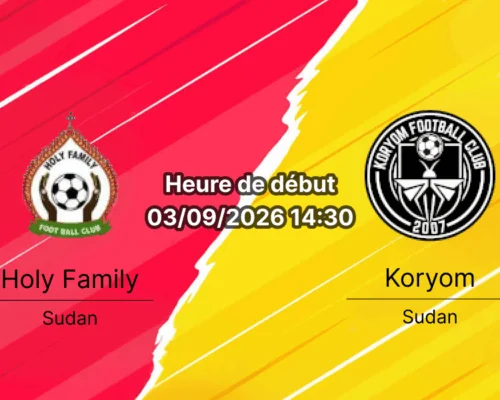 Pronostic Holy Family Koryom – Buluk Stadium Juba, South Sudan League 2e journée 3 septembre 2026
