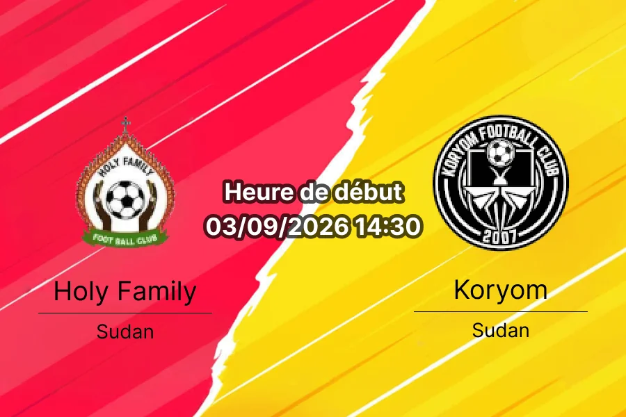 Pronostic Holy Family Koryom – Buluk Stadium Juba, South Sudan League 2e journée 3 septembre 2026