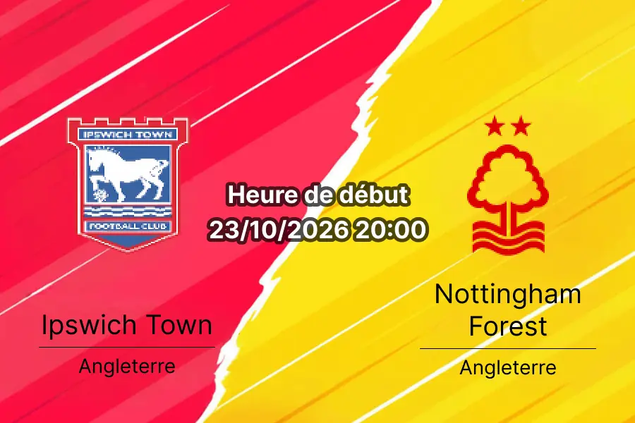 Pronostic Ipswich Town Nottingham Forest – Portman Road, Premier League Journée 8, 23 octobre 2026