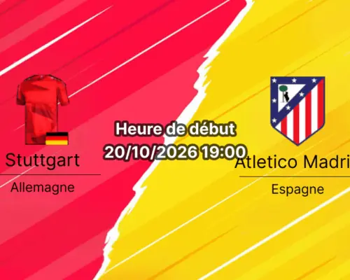 Pronostic Stuttgart Atletico Madrid – MHPArena de Stuttgart, 3e journée de Ligue des champions, 20 octobre 2026